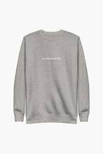 Load image into Gallery viewer, My Dreams of You Crewneck